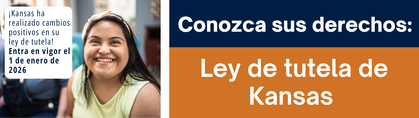 New Kansas Guardianship Law (9).png ¡Kansas ha realizado cambios positivos en su ley de tutela! Entra en vigor el 1 de enero de 2026. Conozca sus derechos: Ley de tutela de Kansas