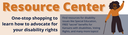 How can I advocate for my disability rights DRC’s Resource Center is filled with information and tools on various disability rights topics to teach you about your rights and how to advocate for yourself and ot (1).png