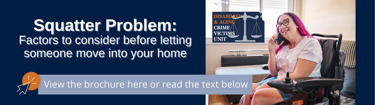 White text on blue background reads: "Squatter Problem: Factors to consider before letting someone move into your home. View the brochure here or read the text below." 